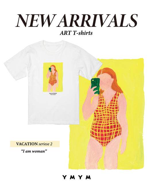 VACATION Series　I am woman　Tシャツ（受注生産）