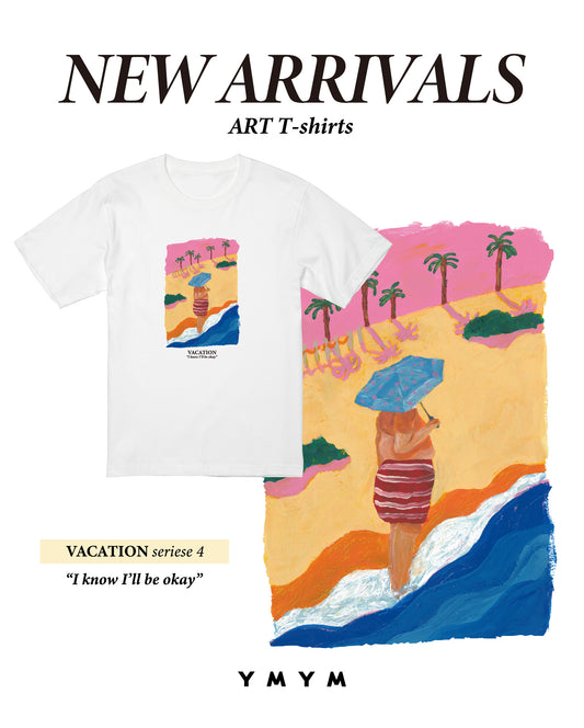 VACATION Series  I know I’ll be okay Tシャツ（受注生産）